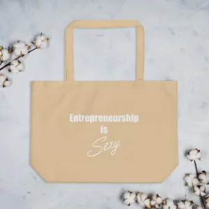 Entrepreneurship is Sexy Large organic tote bag