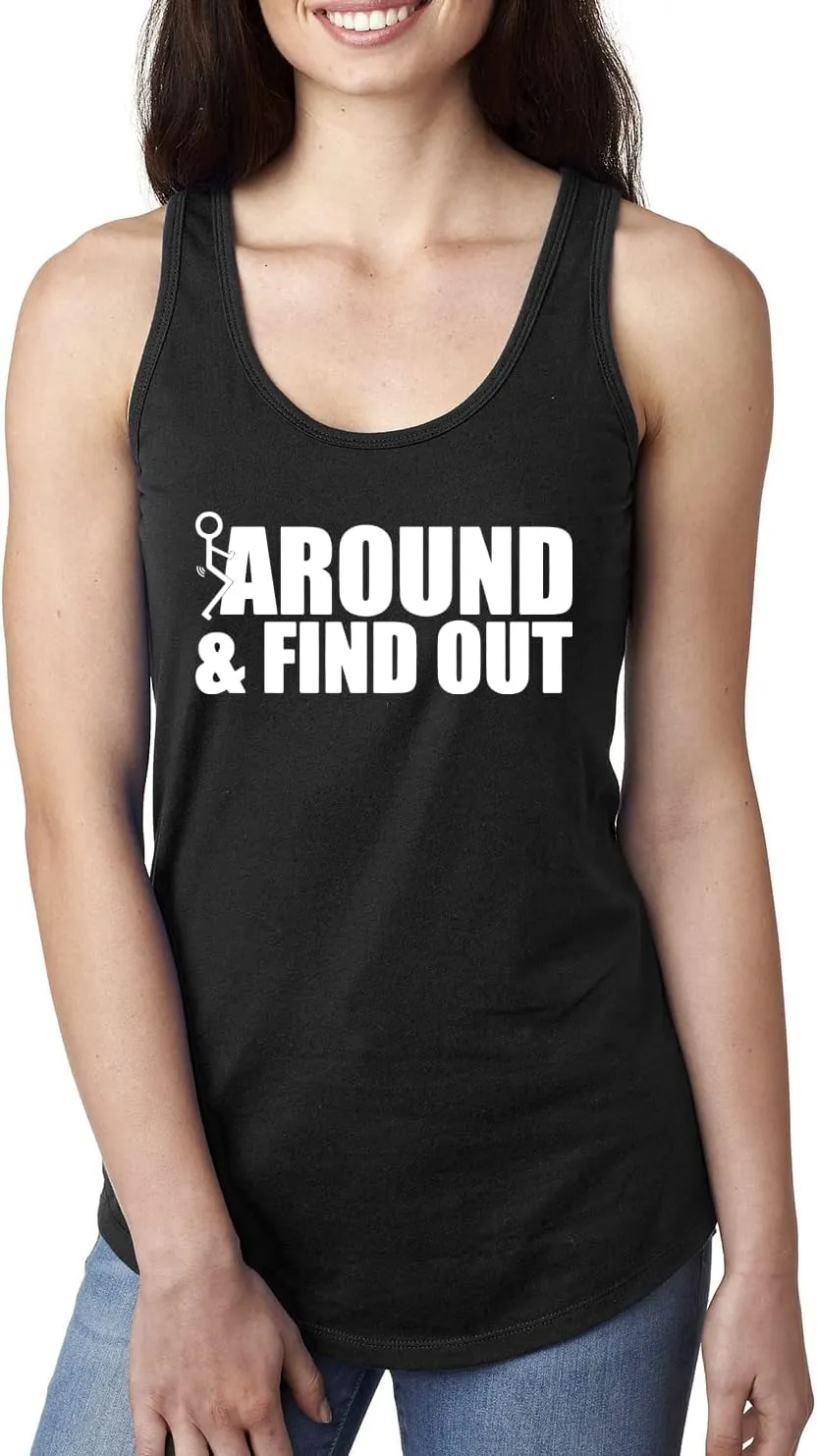 Fuck Around and Find Out Sexual Joke R-Rated Humor Ladies Racerback Tank Top