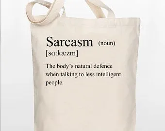 Funny Tote Bag - Definition of Sarcasm - 100% Cotton Canvas Bag