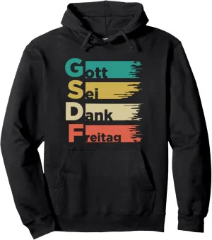 GSDF Gott Sei Dank Freitag Friday Weekday Weekend Pullover Hoodie