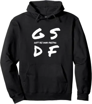 GSDF Gott Sei Dank Freitag Friday Weekday Weekend Pullover Hoodie