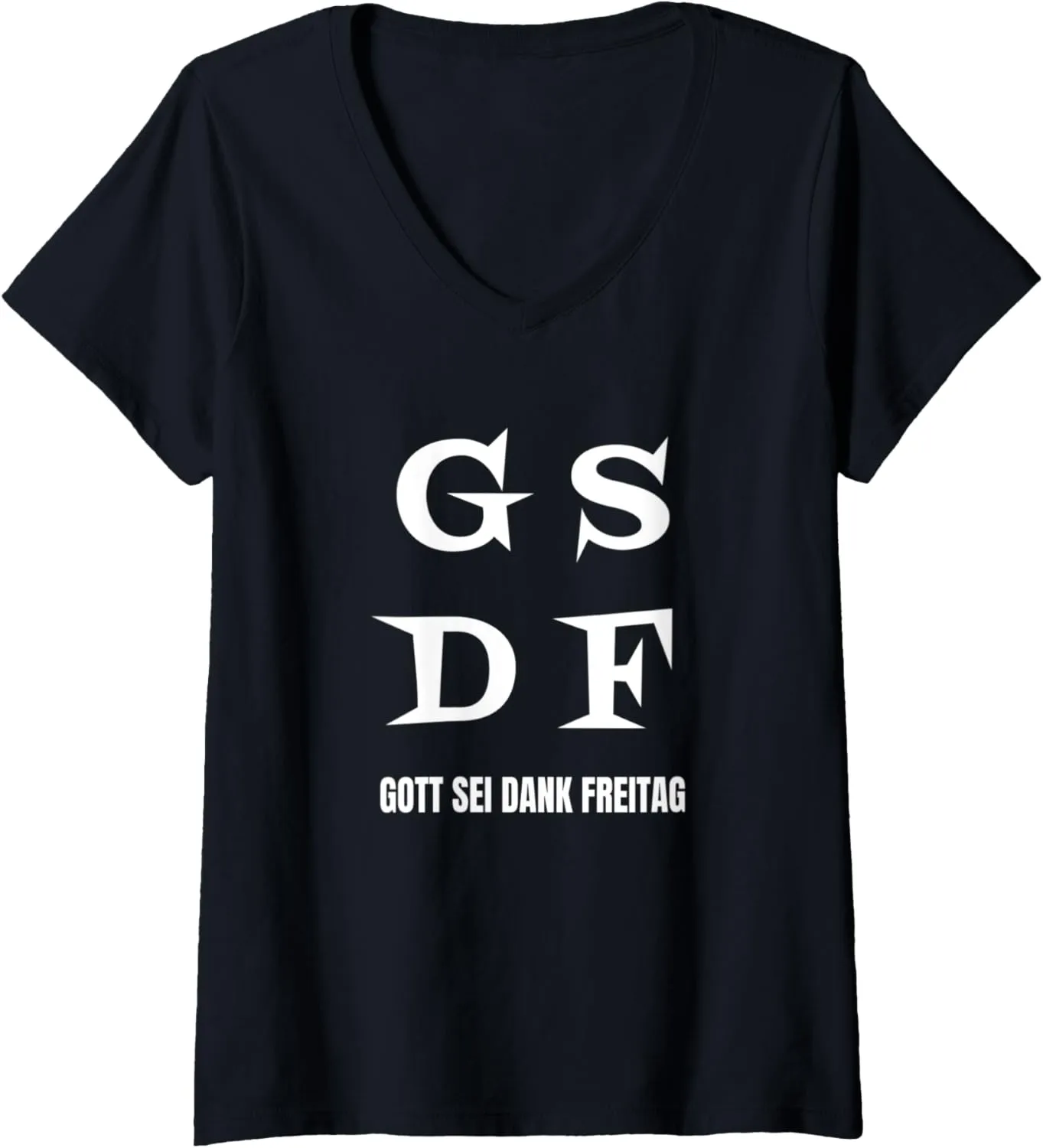 Womens GSDF Gott Sei Dank Freitag Friday Weekday Weekend V-Neck T-Shirt